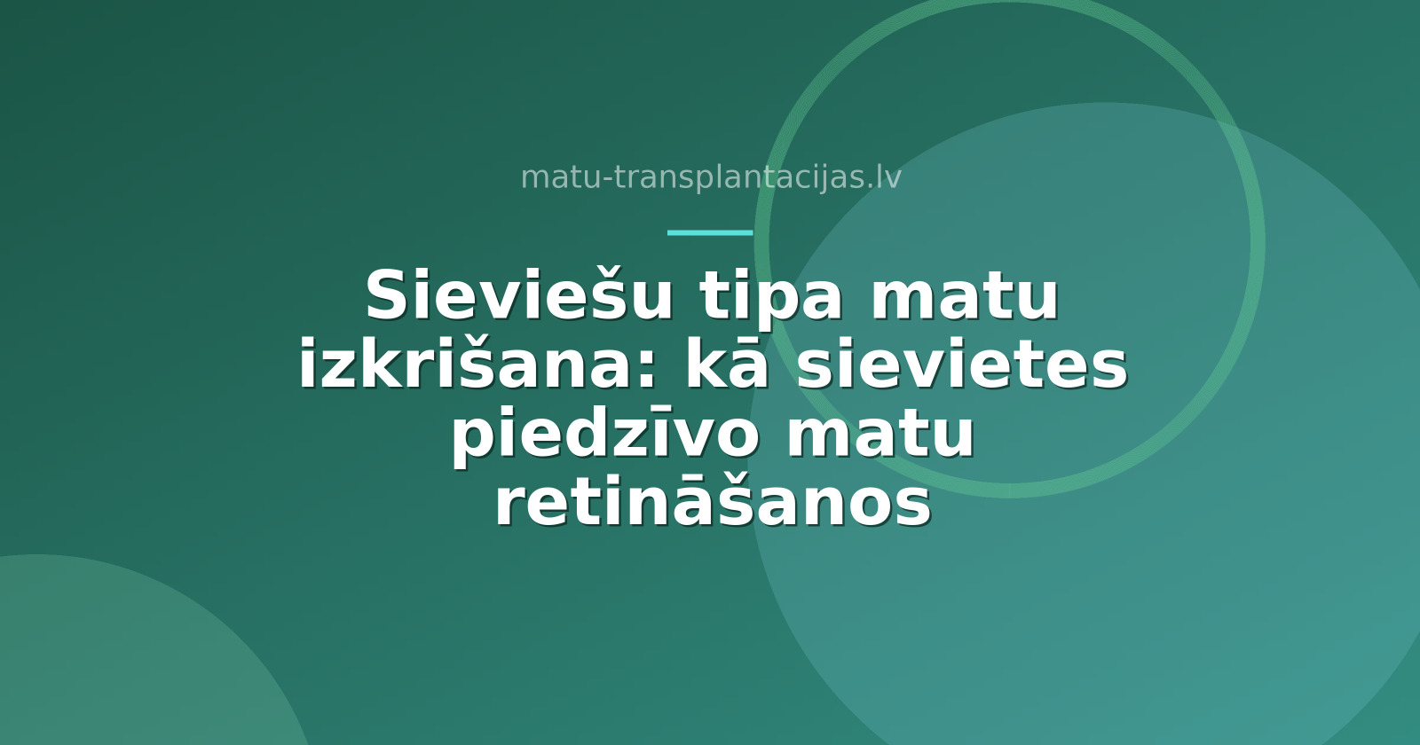 Sieviešu tipa matu izkrišana: kā sievietes piedzīvo matu retināšanos