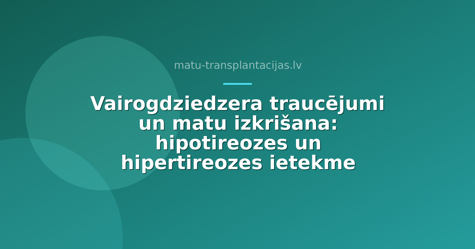 Vairogdziedzera traucējumi un matu izkrišana: hipotireozes un hipertireozes ietekme